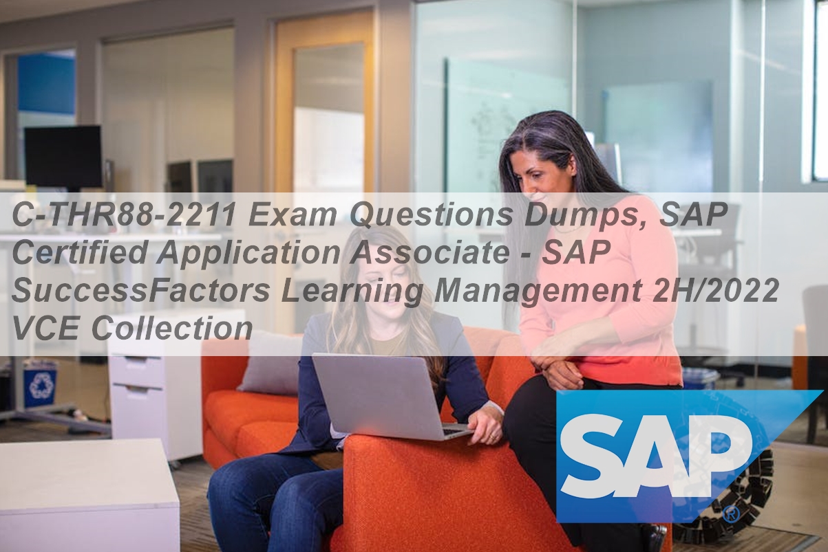 SAP Valid C-THR86-2211 Test Preparation, C-THR86-2211 Reliable Exam Prep