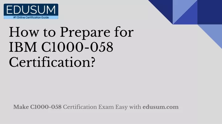 C1000-058 Reliable Test Experience | Free C1000-058 Practice Exams