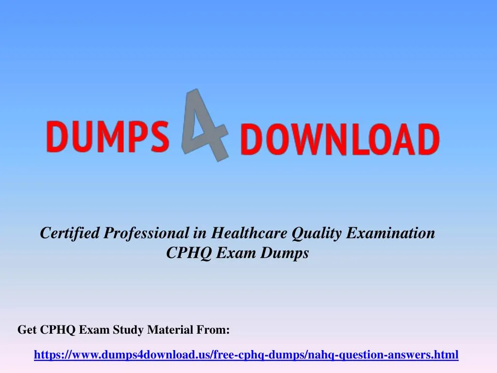 Reliable CPHQ Study Materials | Valid CPHQ Exam Objectives