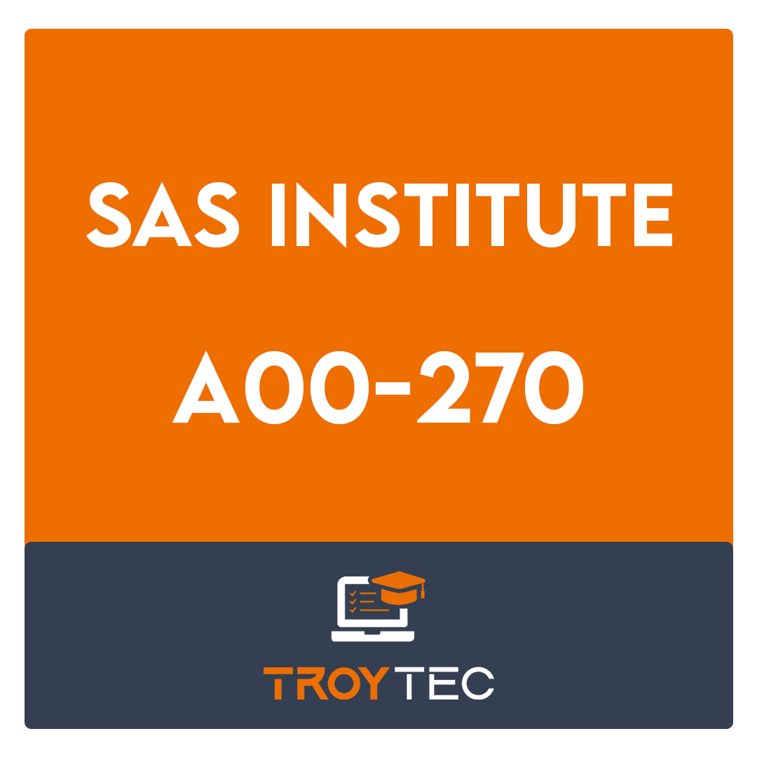 SASInstitute Reliable A00-470 Test Duration | A00-470 Valid Exam Duration