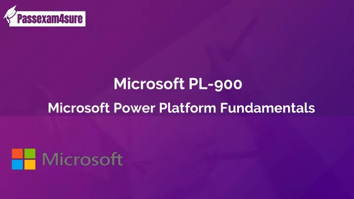 Latest PL-900 Exam Papers & Microsoft Reliable PL-900 Dumps Questions