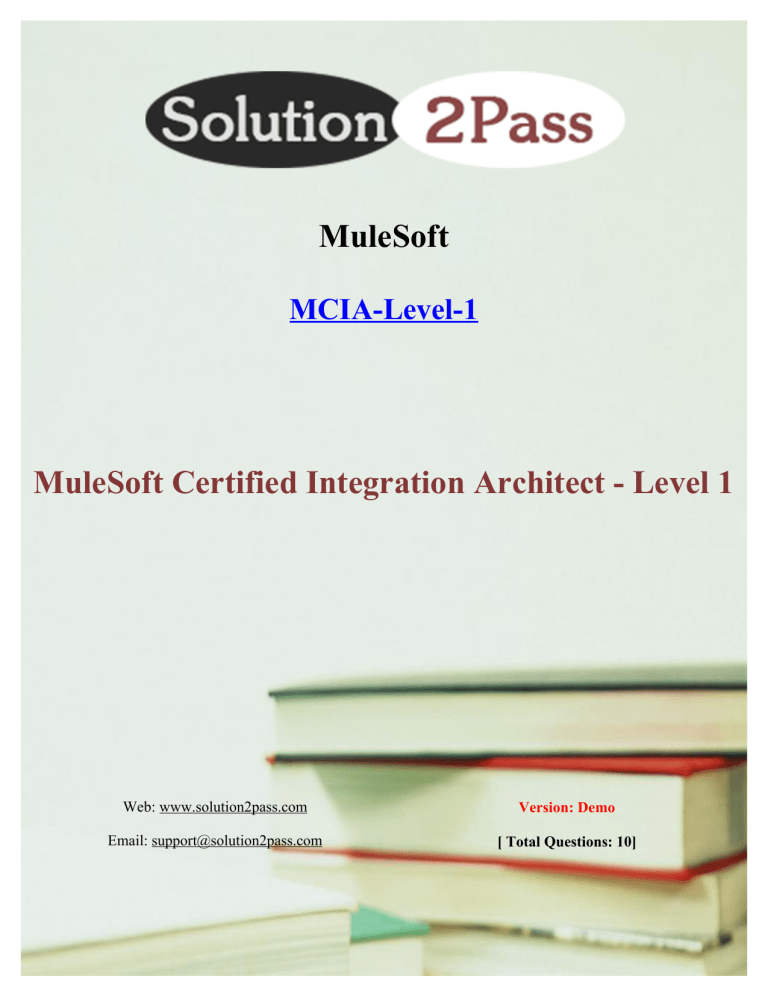 Test MCIA-Level-1 Score Report - MuleSoft MCIA-Level-1 Valid Study Questions