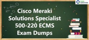 Cisco 500-220 Dump File | New 500-220 Mock Test & Free 500-220 Exam Questions