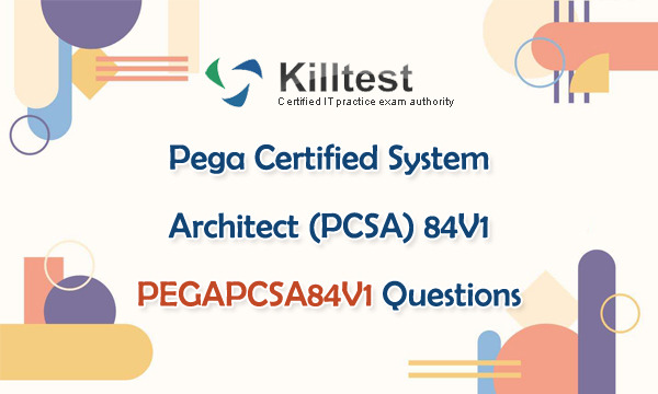 New PEGACPSA88V1 Test Dumps, New PEGACPSA88V1 Exam Question | Latest Certified Pega System Architect 8.8 Exam Bootcamp