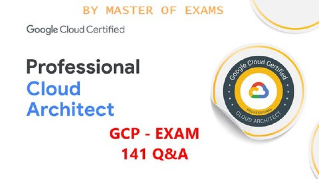 Exam Professional-Cloud-Architect Details, Google Valid Professional-Cloud-Architect Mock Exam | New Professional-Cloud-Architect Exam Question