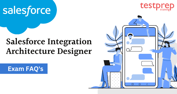 Salesforce Integration-Architect Exam Blueprint, Valid Test Integration-Architect Tips