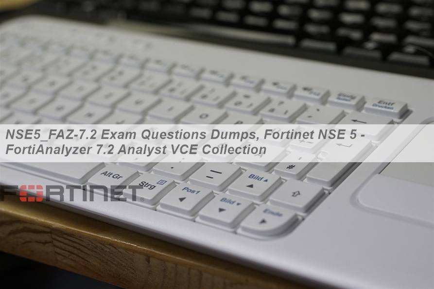 Fortinet NSE5_FMG-7.2 Test Guide - Reliable NSE5_FMG-7.2 Exam Camp