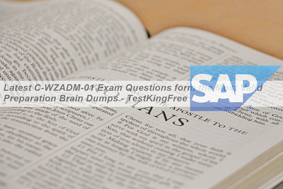 Dumps C-WZADM-01 Reviews - SAP Exam C-WZADM-01 Questions Answers