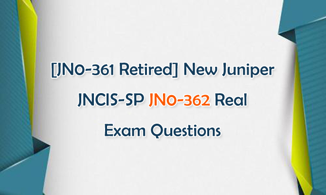 JN0-213 Actual Questions - JN0-213 Reliable Exam Practice, Latest JN0-213 Exam Experience