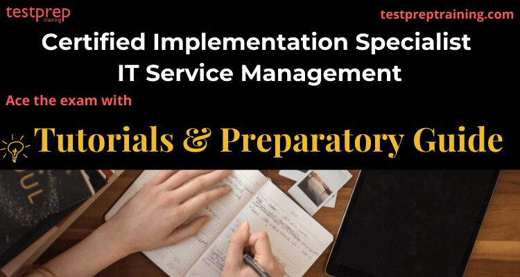 ServiceNow CIS-ITSM 100% Exam Coverage - CIS-ITSM Latest Exam Papers