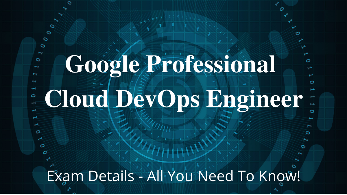 Professional-Cloud-DevOps-Engineer Interactive Practice Exam, Google Professional-Cloud-DevOps-Engineer Valid Test Question