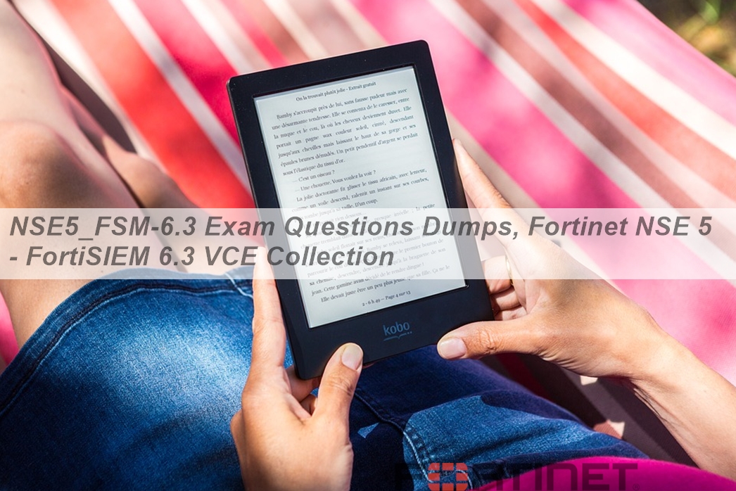 NSE5_FSM-6.3 Reliable Dumps Ebook & Real NSE5_FSM-6.3 Exam Answers - Fortinet NSE 5 - FortiSIEM 6.3 Test Dumps Demo