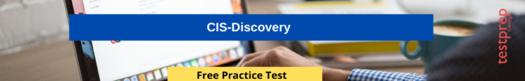 Exam CIS-Discovery Bible & Latest CIS-Discovery Study Plan - CIS-Discovery Valid Test Test