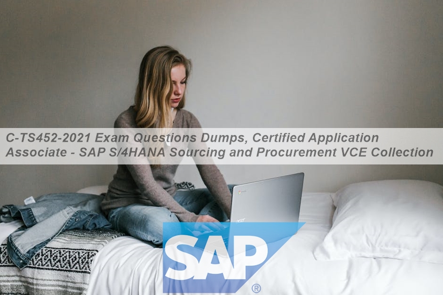 SAP C-TS452-2021 Study Material - C-TS452-2021 Valid Test Tips