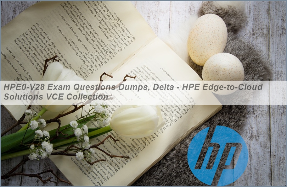 HPE7-A02 Exam Cram Review - HPE7-A02 Trustworthy Dumps, Examcollection HPE7-A02 Free Dumps