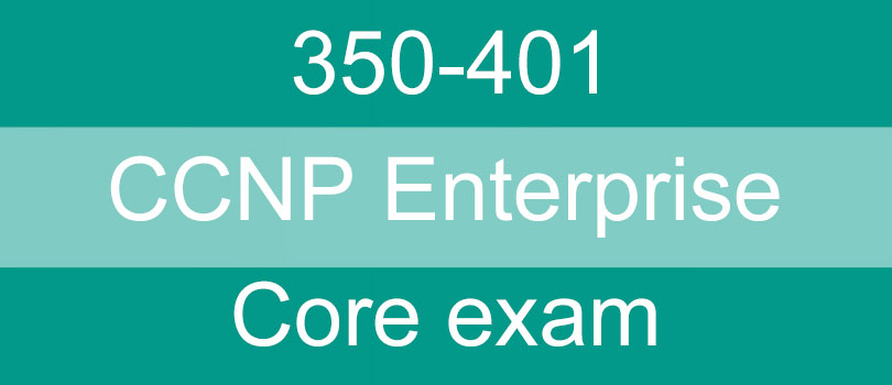 New 350-401 Cram Materials | Valid Test 350-401 Tutorial & 350-401 Sample Questions Pdf