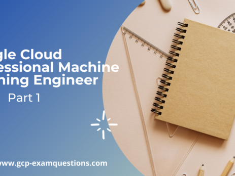 Google New Professional-Machine-Learning-Engineer Exam Question, Updated Professional-Machine-Learning-Engineer Demo