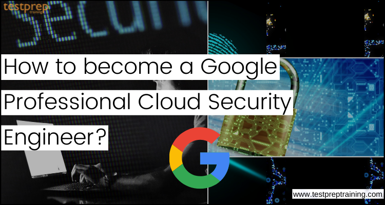 Google Professional-Cloud-Security-Engineer Certification Test Questions, Professional-Cloud-Security-Engineer Valid Braindumps