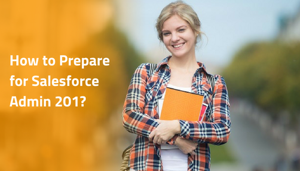 ADM-201 Exam Topic - Salesforce Test ADM-201 Pdf, ADM-201 Latest Exam Test