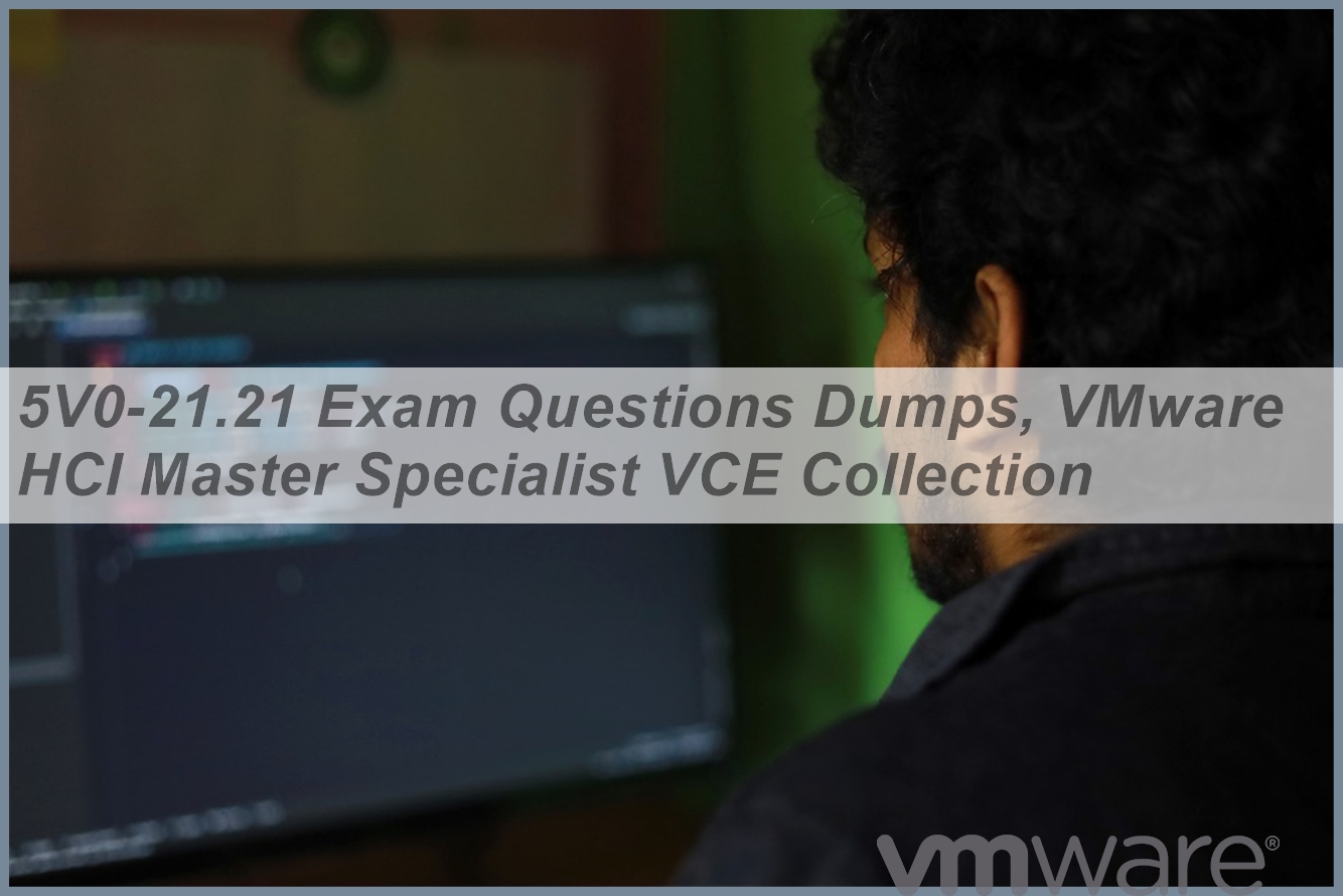 Valid Dumps 5V0-21.21 Pdf & 5V0-21.21 Free Sample Questions - 5V0-21.21 Latest Dumps Ppt