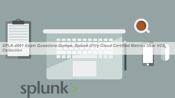 2024 Regualer SPLK-2003 Update | Test SPLK-2003 Sample Online & Splunk Phantom Certified Admin Test Dates