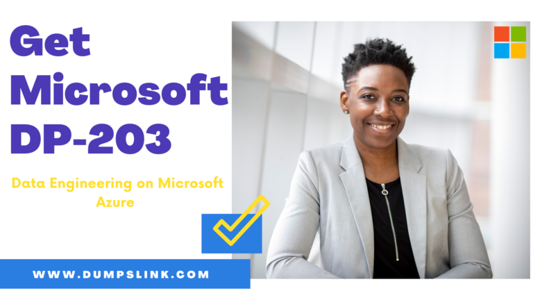 Microsoft DP-203 Real Dumps Free - DP-203 Well Prep, Free DP-203 Practice