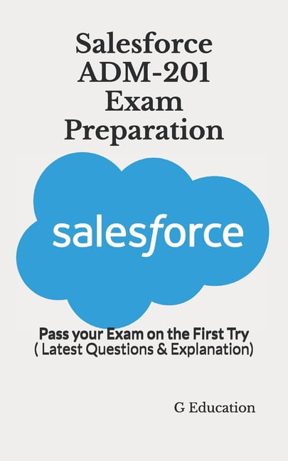 ADM-201 Hot Questions | Salesforce Test ADM-201 Lab Questions