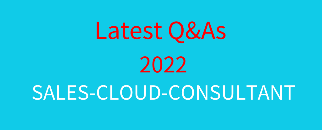 New Sales-Cloud-Consultant Test Syllabus | Salesforce Actual Sales-Cloud-Consultant Tests