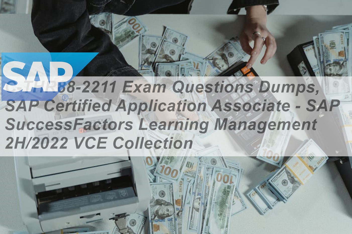 Examinations C-THR86-2211 Actual Questions, Brain Dump C-THR86-2211 Free