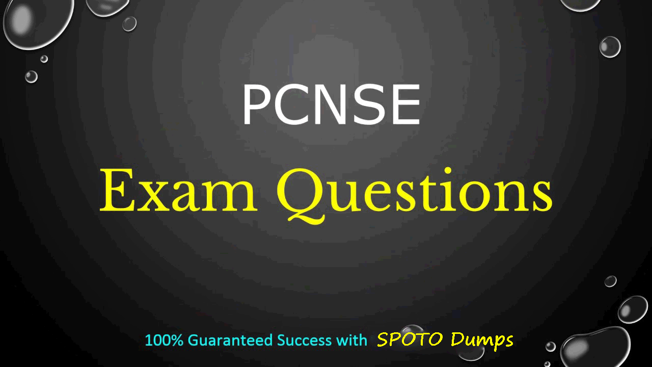 PCNSE Practice Exam Pdf - Top PCNSE Dumps, PCNSE Practice Questions