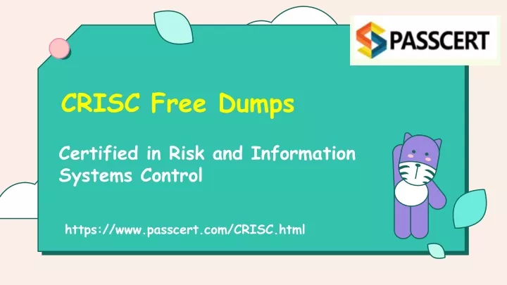 CRISC Latest Dumps Files | Practice CRISC Online & Braindump CRISC Free