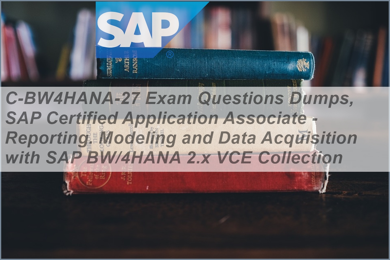 Brain C-BW4HANA-27 Exam - SAP Valid C-BW4HANA-27 Test Objectives