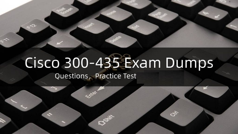 Practice 300-435 Test Online & 300-435 Study Guide - 300-435 Latest Exam Vce