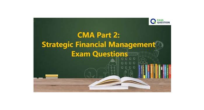 Test CMA-Strategic-Financial-Management Score Report | IMA Latest CMA-Strategic-Financial-Management Training