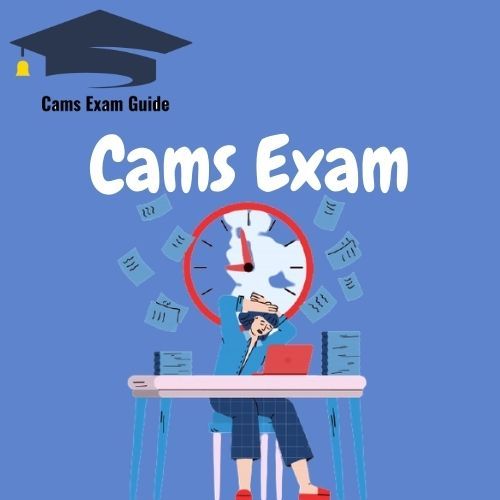 CAMS Exam Exercise - CAMS Valid Dumps Questions, CAMS Download Pdf