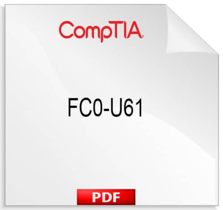 2024 FC0-U61 Detail Explanation - Latest FC0-U61 Exam Tips, Practice CompTIA IT Fundamentals+ Certification Exam Exam Online