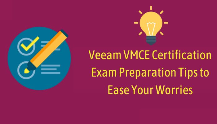 VMCA2022 Detailed Study Plan - Veeam New VMCA2022 Test Forum