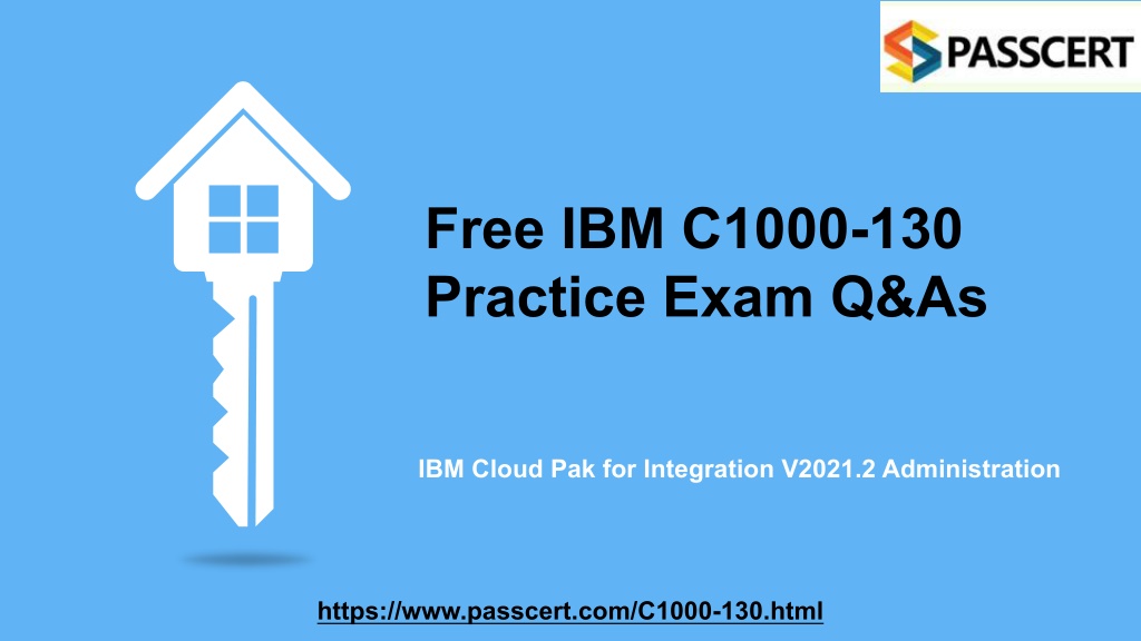 New C1000-130 Exam Vce, C1000-130 Latest Braindumps Sheet | Certification IBM Cloud Pak for Integration V2021.2 Administration Exam Dumps