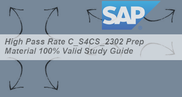 Test C-S4CS-2302 Prep & SAP Braindump C-S4CS-2302 Free - Valid C-S4CS-2302 Exam Bootcamp