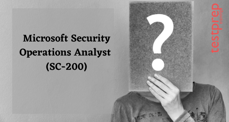 Test SC-200 Guide Online & SC-200 Dumps Download - Microsoft Security Operations Analyst Exam Sims