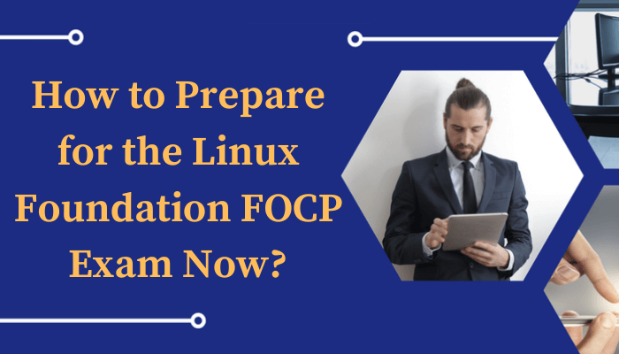 Latest FOCP Material & Linux Foundation Latest FOCP Test Practice