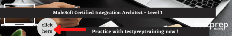 2024 MCIA-Level-1 Valid Dumps Files & Simulated MCIA-Level-1 Test - MuleSoft Certified Integration Architect - Level 1 Braindump Pdf