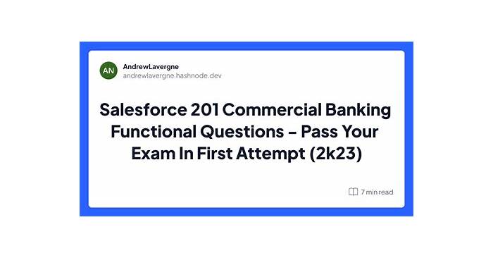 Salesforce Valid Braindumps 201-Commercial-Banking-Functional Questions, Valid 201-Commercial-Banking-Functional Practice Materials