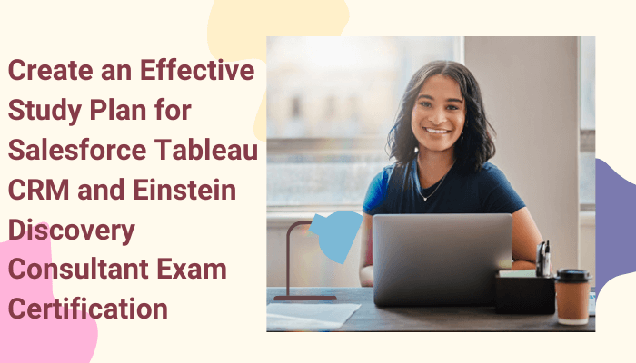 Practical Tableau-CRM-Einstein-Discovery-Consultant Information & Tableau-CRM-Einstein-Discovery-Consultant Training Materials