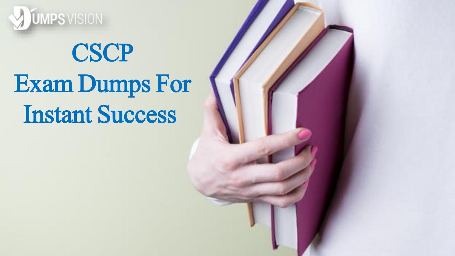 CSCP Reliable Dumps Ebook & Valid Dumps CSCP Book - CSCP Training Courses