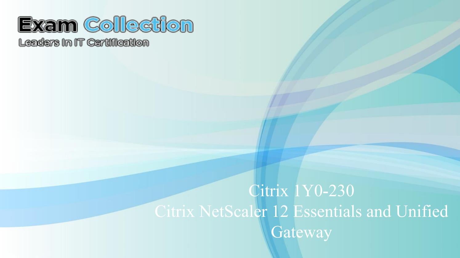 Citrix Exam 1Y0-440 Materials - New 1Y0-440 Exam Cram, 1Y0-440 New Braindumps Sheet