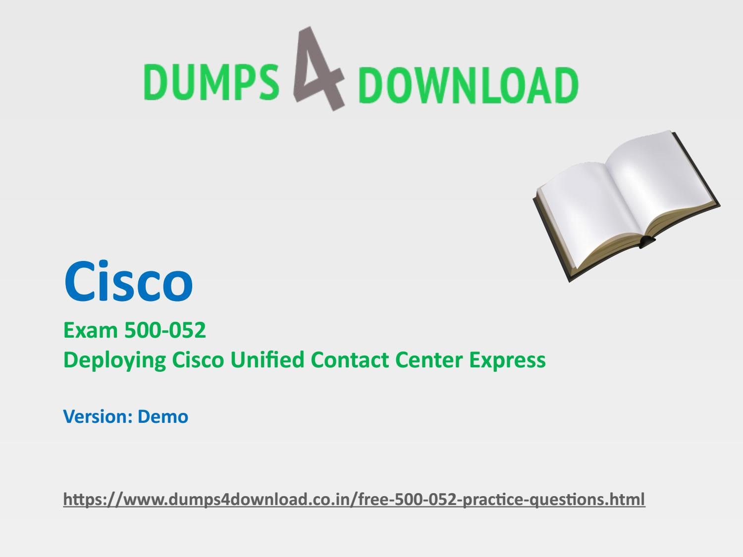 2024 New 500-052 Braindumps Pdf & Exam Dumps 500-052 Zip - Reliable Deploying Cisco Unified Contact Center Express Test Experience