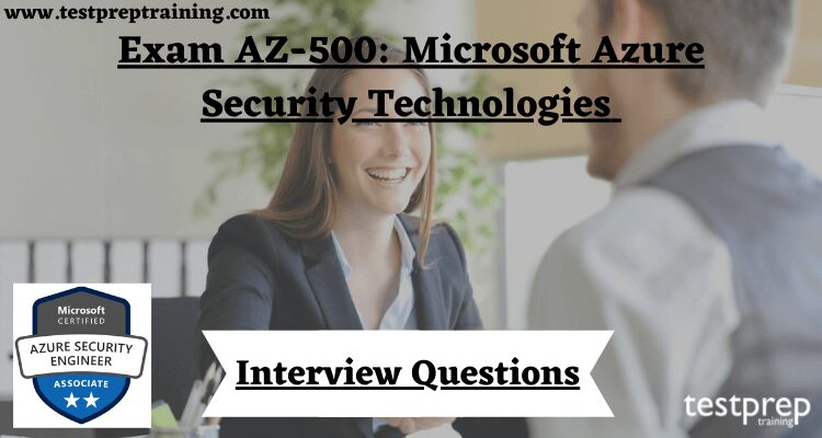 Microsoft AZ-500 Valid Dumps Files & Latest AZ-500 Test Questions