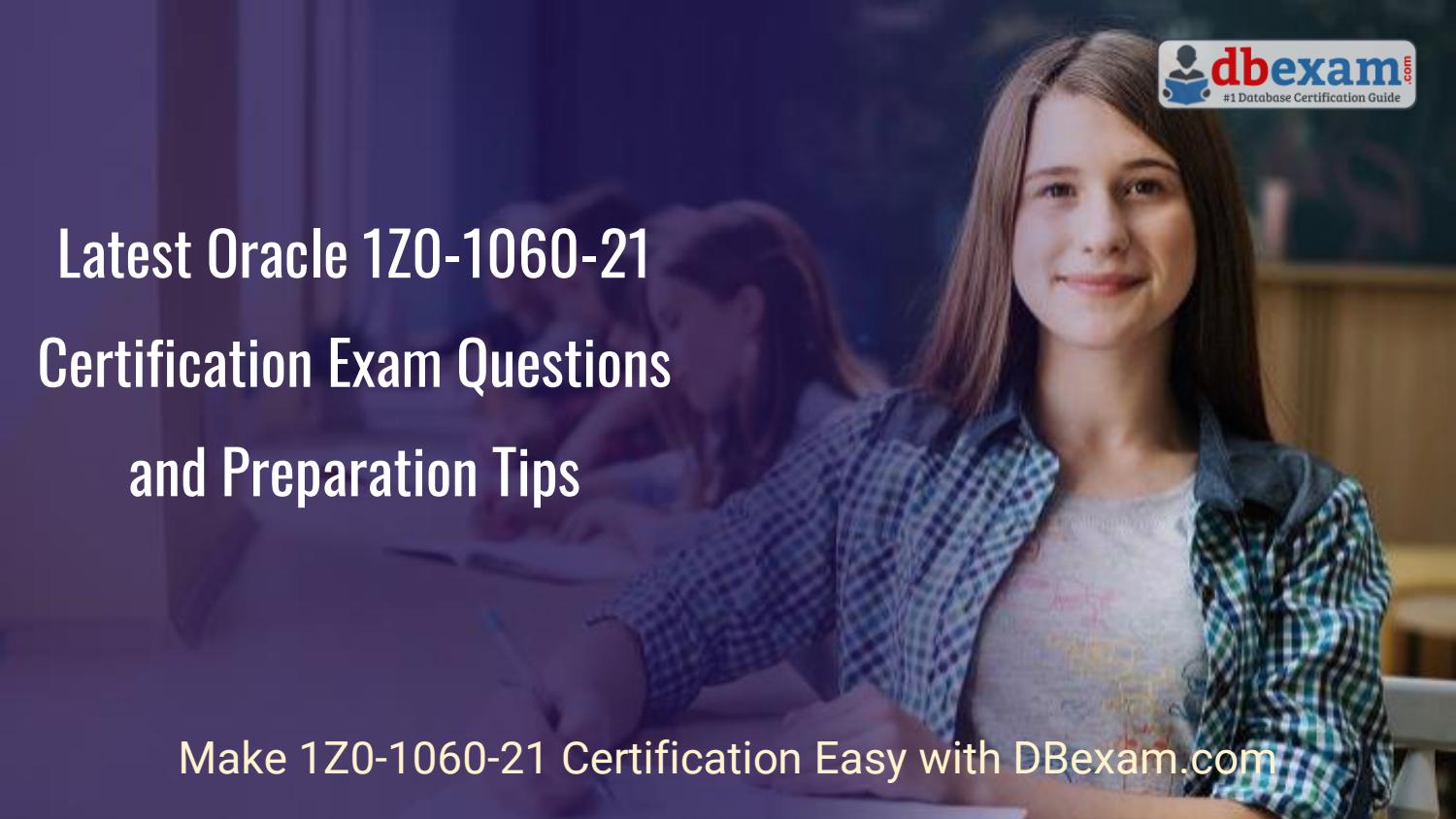 Training 1Z0-1060-21 Tools - Latest 1Z0-1060-21 Test Labs, 1Z0-1060-21 Question Explanations