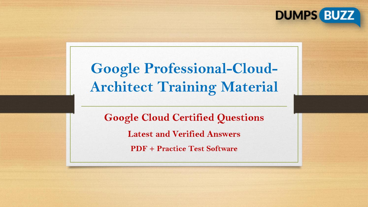 Testing Professional-Cloud-Architect Center - Professional-Cloud-Architect Exam Review, Visual Professional-Cloud-Architect Cert Test